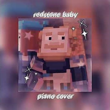 redstone baby- mcsm piano cover