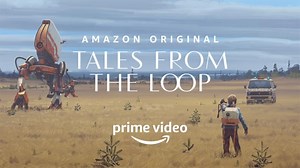 Tales From The Loop - Full Season 1 Review