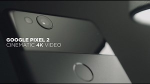 Google Pixel Cinematic Test Showcases Stunning Visuals