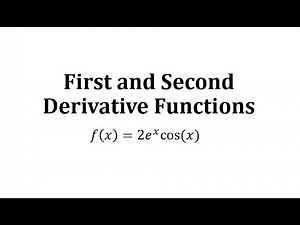 First and Second Derivative Functions Using the Product Rule: Exp*Cosine