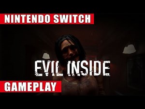 Evil Inside Nintendo Switch Gameplay