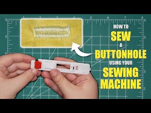 How to Sew a Buttonhole using a Buttonhole Foot | How to Fix Buttonhole Not Working