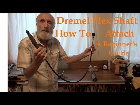 Dremel Flex Shaft How To Attach: A Beginner's Guide