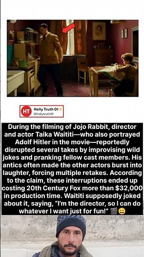 During the filming of Jojo Rabbit, director and actor Taika Waititi—who also portrayed Adolf Hitler