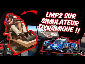 COURSE EN LMP2 SUR SIMULATEUR DYNAMIQUE !!! BARCELONE - PROJECT CARS 2
