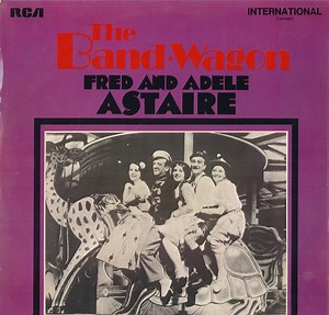Fred Astaire, Adele Astaire, Leo Reisman And His Orchestra - The Band Wagon