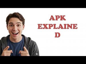 What Is The Meaning Of APK In Android?