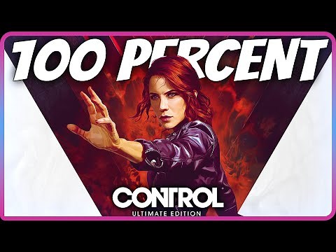 Control: ultimate edition - 100% complete game (all achievements/all collectibles/all DLC)