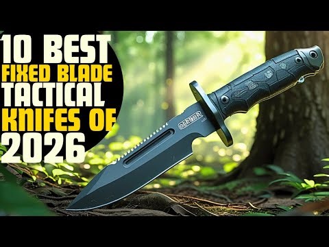 10 Best Fixed-Blade Tactical Knives Built for Real Combat in 2026