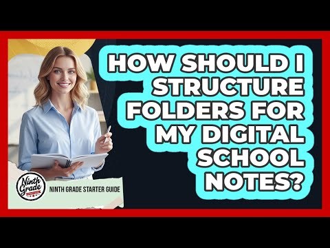 How Should I Structure Folders For My Digital School Notes?