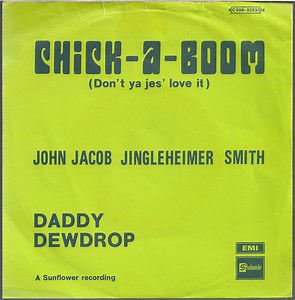 Daddy Dewdrop - Chick-A-Boom (Don't Ya Jes' Love It)