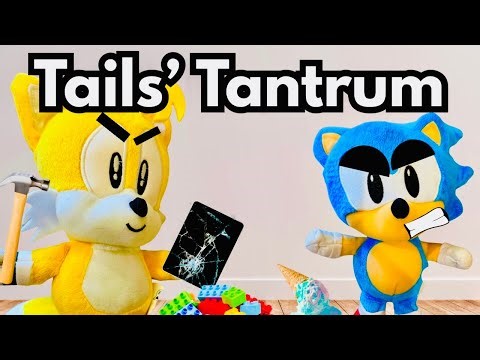 Sonic Plush: Tails’s TANTRUM
