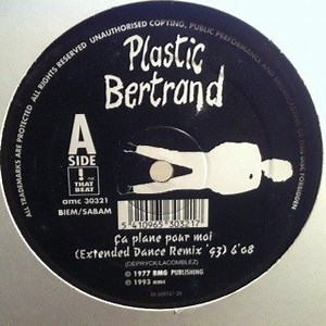 Plastic Bertrand - Ca Plane Pour Moi