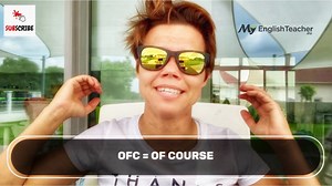 OFC Meaning - MyEnglishTeacher.eu