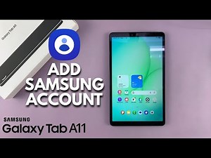How To Add Samsung Account To Samsung Galaxy Tab A11