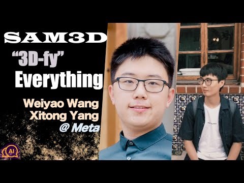 Introducing SAM 3D: Powerful 3D Reconstruction for Physical World Images | Weiyao Wang & Xitong Yang