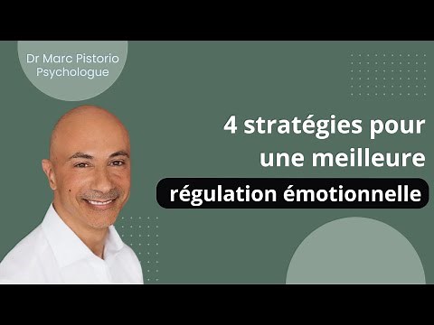 4 stratégies pour une meilleure régulation émotionnelle