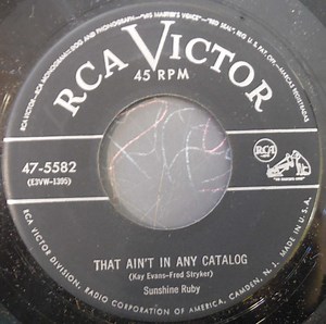 Sunshine Ruby - That Ain't In Any Catalog / I Got My First Kiss Last Night