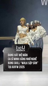 Đang hát mở màn ca sĩ Minh Hằng nhớ nghề bung skill “walk sập sàn” tại AVIFW 2025 #AVIFW2025 #Aquafina #MultimediaJSC #beUModels #beUAcademy#PureStyleShines #ToaSangPhienBanThuanKhiet #GrandPlazaHotelHanoi | beU Model Management
