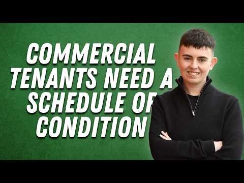 Why Commercial Tenants Need a Schedule of Condition
