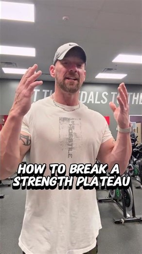 How to break a strength plateau ￼