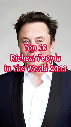 Top 10 richest people in the world 2023. 😎 #top #richestman #billionaire #millionaire #top10
