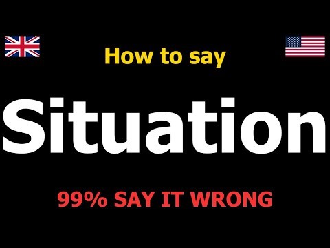 How to PRONOUNCE Situation (Say it Correctly)