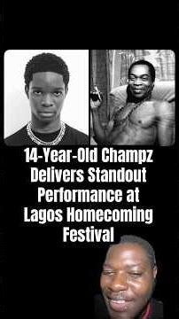 14Year-Old Champz DeliversStandout Performance atLagos Homecoming Festival #champs #felakuti #wizkid