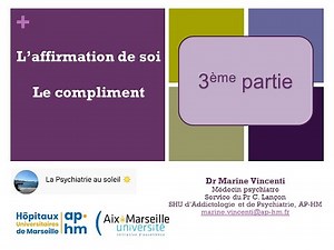 L'affirmation de soi (3/4) le compliment - Dr Marine VINCENTI