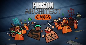 Prison Architect Announces Brand New DLC Bringing In Gangs