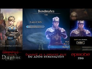 I Got Daniel as a Bondmate But He Doesn't Add Piety — Wizardry Variants Daphne ウィザードリィ ヴァリアンツ ダフネ