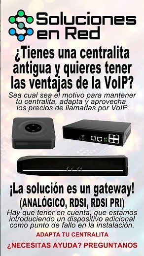 Utiliza líneas VoIP en centralitas tradicionales con un gateway y ahorra en llamadas con tu PBX
