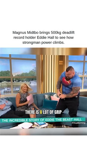 Magnus Midtbo brings 500kg deadlift record holder Eddie Hall to see how strongman power climbs.