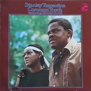 Stanley Turrentine Featuring Shirley Scott - Common Touch