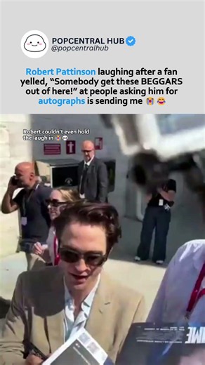 Robert Pattinson laughing after a fan yelled, "Somebody get these BEGGARS out #RobertPattinson