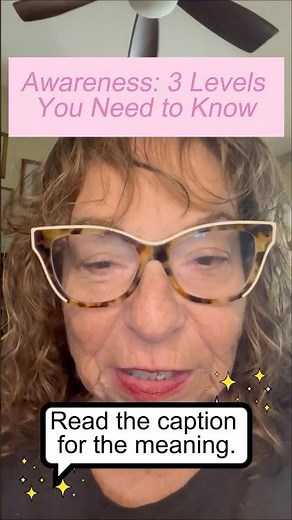 Awareness: 3 Levels you need to know!