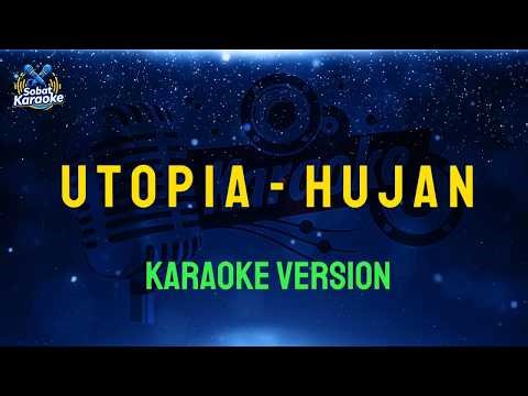 UTOPIA - HUJAN | (KARAOKE VERSION)