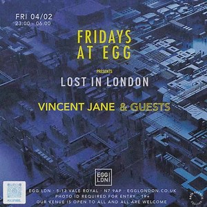 Tonight at Egg London MLV showcase their new brand “Lost In London” to the Middle Floor bringing a piece of French Progressive House to Kings Cross! 🇫🇷 Vincent Jane & residents join us for a night of energy under the lights 💡 Tickets 🎟️ https://store.ticketing.cm.com/040222 | Egg London