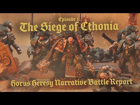 The Siege of Cthonia: Episode 1 - Horus Heresy Battle Report