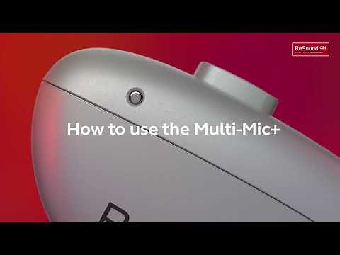 ReSound Multi-Mic+ - How to use the Multi-Mic+