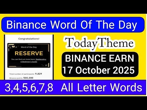 Binance Word of the Day Answer Today 17 October 2025 | Theme BINANCE EARN WOTD | Binance WODL Answer