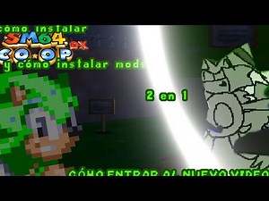Cómo instalar sm64 coop dx y cómo instalar mods. Y cómo participar en mi nuevo video