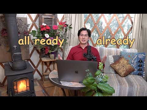 All Ready Vs Already | How to Remember the Difference | Ask Cozy Grammar