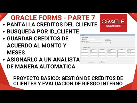 Oracle Forms Builder – Pantalla Créditos Del Cliente - Búsqueda por id y mas | Parte 7