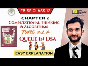 FBISE Class 12 Computer Chapter 2 | Queue in DSA | Topic 2.1.4 Full Explanation in Urdu