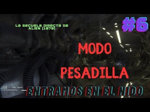ALIEN ISOLATION: MODO PESADILLA #6 (Jugado por un fan de la saga)