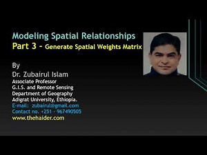 Spatial Relations Modelling Part 3 - Generate Spatial Weight Matrix