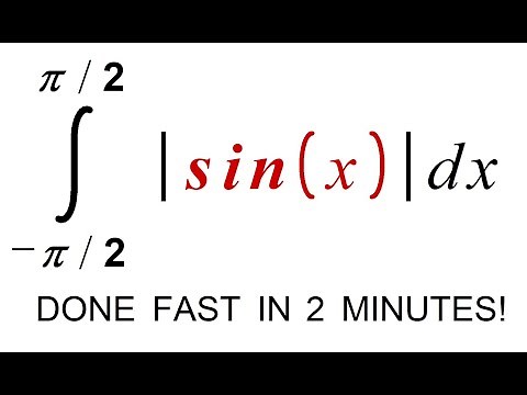 Integral |sin(x)| from -pi/2 to pi/2, done fast in 2 minutes!