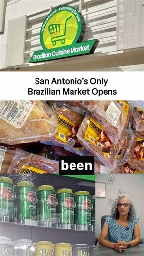 San Antonio’s only Brazilian Market Opens