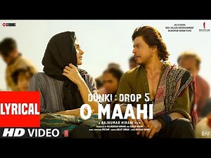 O MAAHI ( Lyrical video ) Dunki | Shah Rukh Khan, Taapsee Pannu | Arijit singh | Pritam | Singam